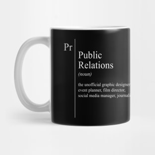 Funny PR Public Relations Definition Job Description Mug